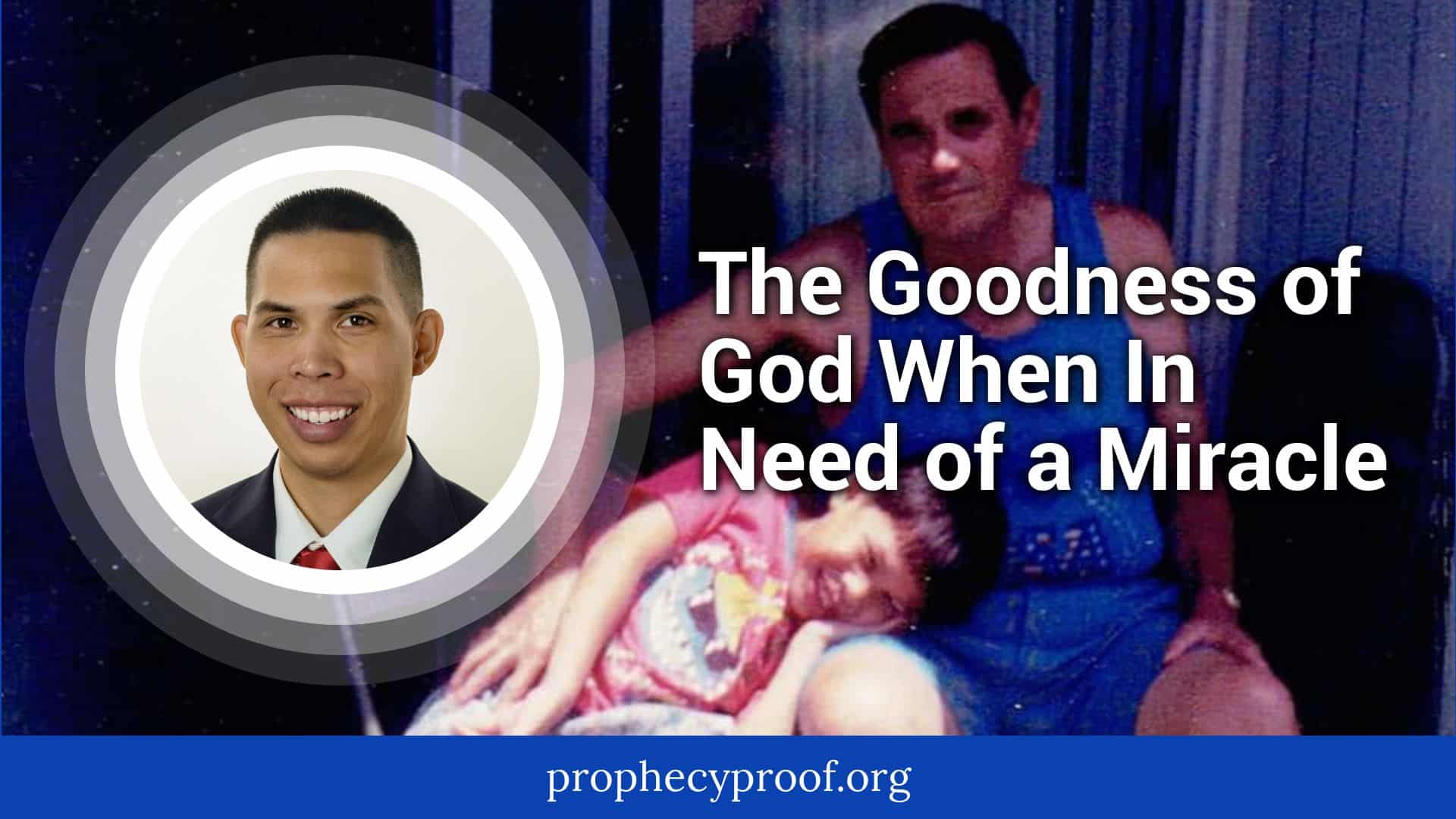 goodness of God miracle