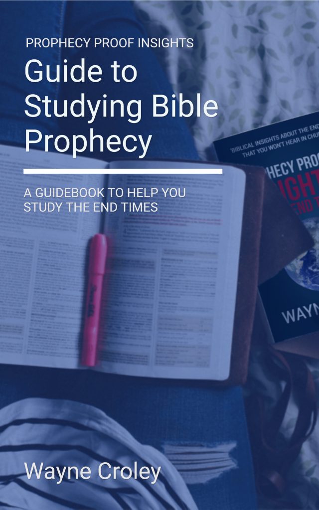 Prophecy Proof Insights Guide to Studying Bible Prophecy