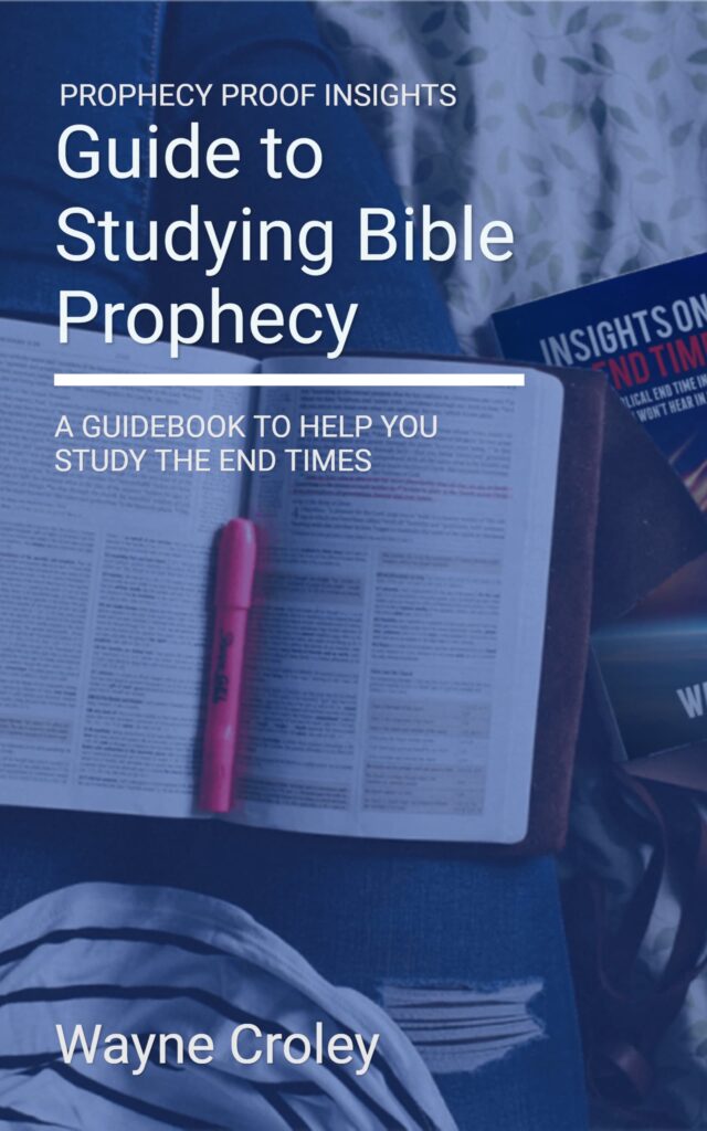Prophecy Proof Insights Guide to Studying Bible Prophecy